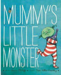 Mummy’s Little Monster - book cover