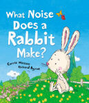 What Noise Does a Rabbit Make? - book cover