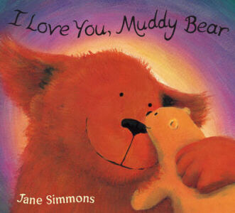  I Love You, Muddy Bear - cover