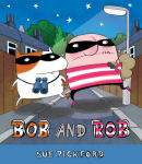 Bob and Rob - book cover