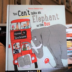 You Cant Take an Elephant on the Bus by Patricia Cleveland-Peck