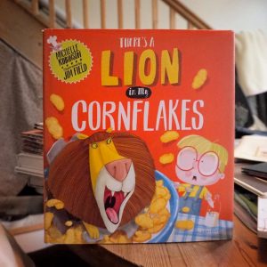 Theres a Lion in my Cornflakes