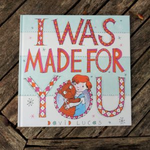 I Was Made For You by David Lucas