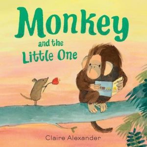 Monkey and the Little One by Claire Alexander
