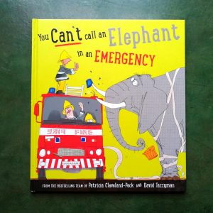 You Cant Call an Elephant in an Emergency by Patricia Cleveland-Peck