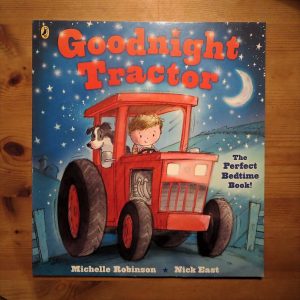 Goodnight Tractor by Michelle Robinson