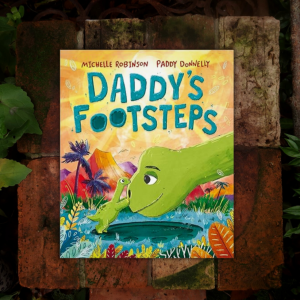 Daddy s Footsteps by Michelle Robinson