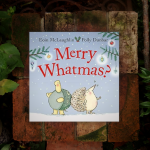 Merry Whatmas? by Eoin McLaughlin & Polly Dunbar