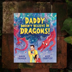 Daddy Doesn't Believe in Dragons!